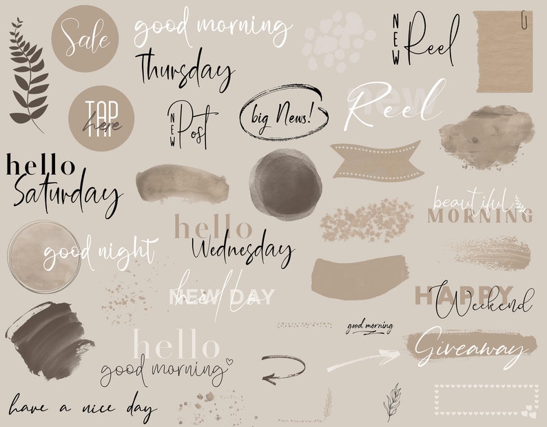 May include: A collection of digital stickers featuring various phrases and designs in brown and white. The stickers include phrases like "good morning", "hello Saturday", "new day", and "happy weekend".