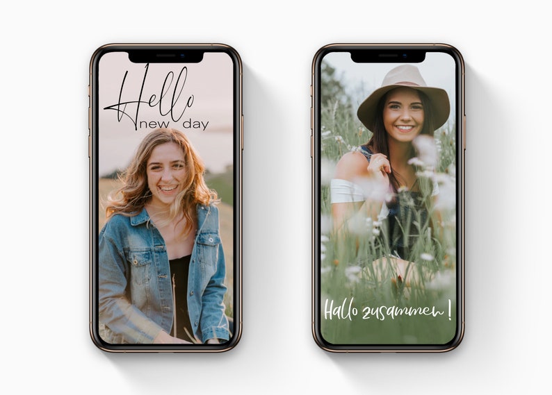 May include: Two smartphones displaying images of a smiling person. The left phone shows a woman in a denim jacket with the text "Hello new day." The right phone displays a woman in a hat and overalls, with the text "Hallo zusammen!"