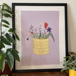 Het is oké om niet oké te zijn - kunstposter