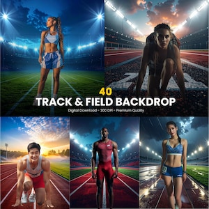 May include: A composite image featuring athletes on a track and field. The image includes the text "40 TRACK & FIELD BACKDROP" and "Digital Download - 300 DPI - Premium Quality". The athletes are in various poses, including starting positions and standing.