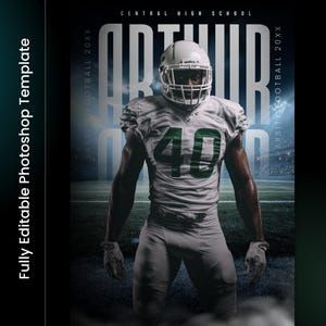 May include: A football player in a white and green uniform with the number 40 stands on a field. The image includes the text "Central High School" and "Varsity Football 20XX". The words "Arthur" are also visible in the background. The image is a Photoshop template.
