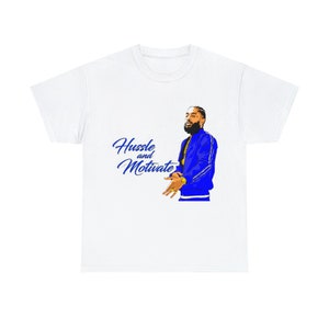Nipsey Hussle & Motivate Shirt