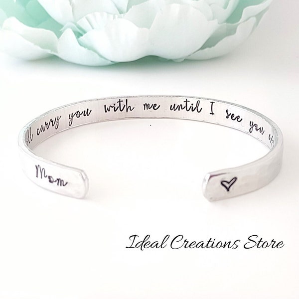 I will carry you with me until I see you again bracelet, Loss of Mom and Dad, Memorial Keepsake Parent Loss, Sympathy Gift, remembrance gift