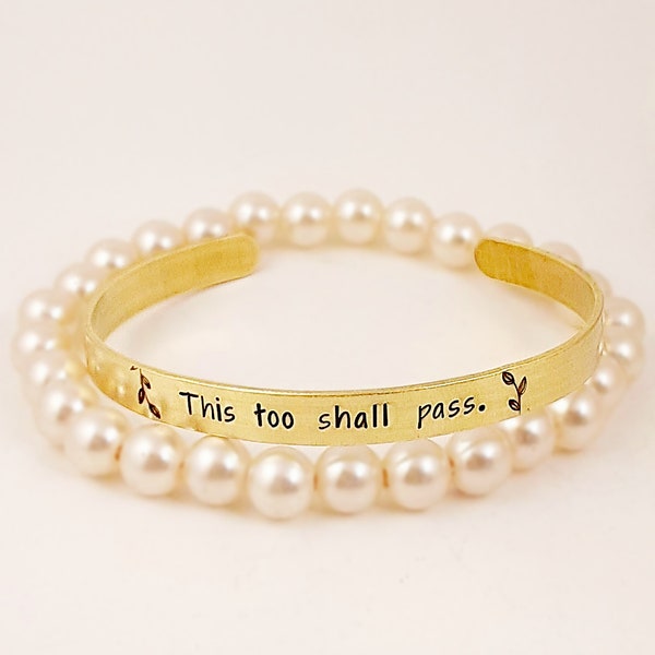 This too shall pass brass bracelet, mother's day gift, uplifting bracelet for her, gift for mom, comfort bracelet for daughter, for sister