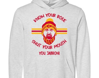 Sudadera con el lema "Conoce tu rol y cierra la boca" de Kansas City