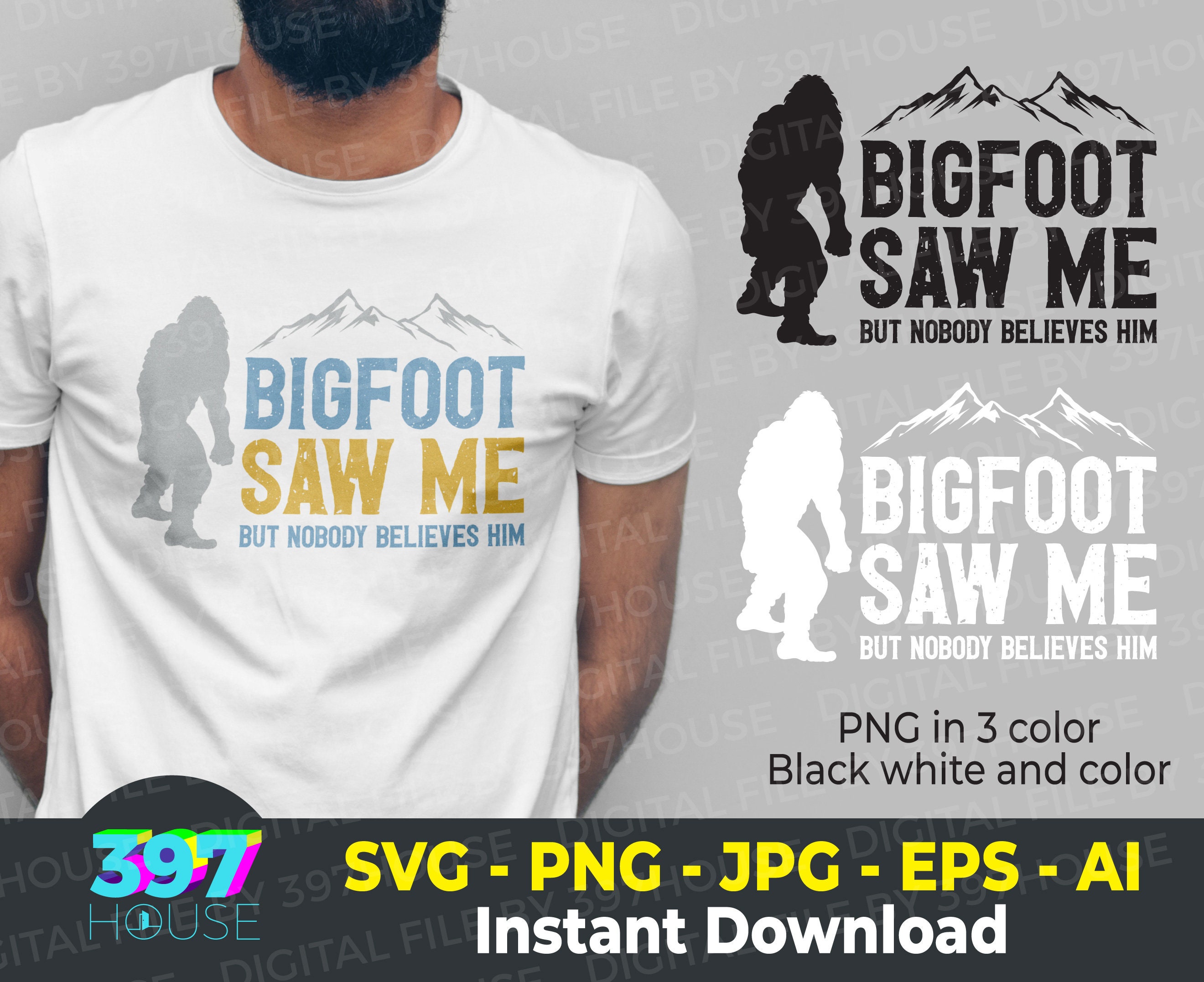 Bigfoot Saw Me But Nobody Believes Him svg, Funny Camping Hiking svg, Bigfoot lover svg, Funny Halloween