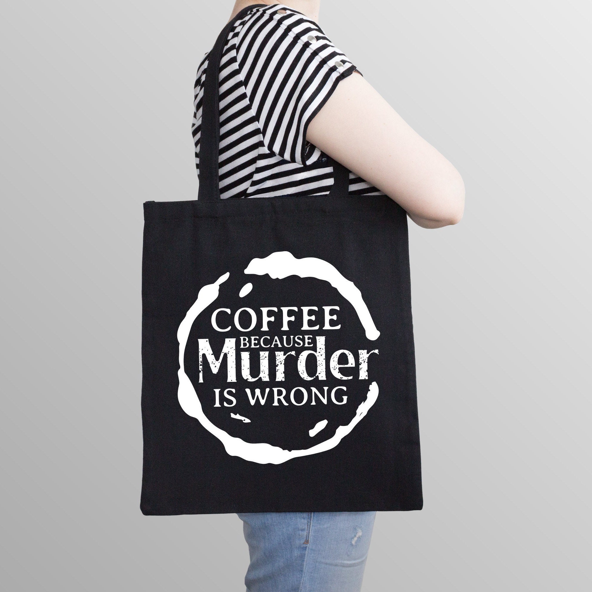 Coffee Because Murder is Wrong Svg Printable and Ready for Etsy