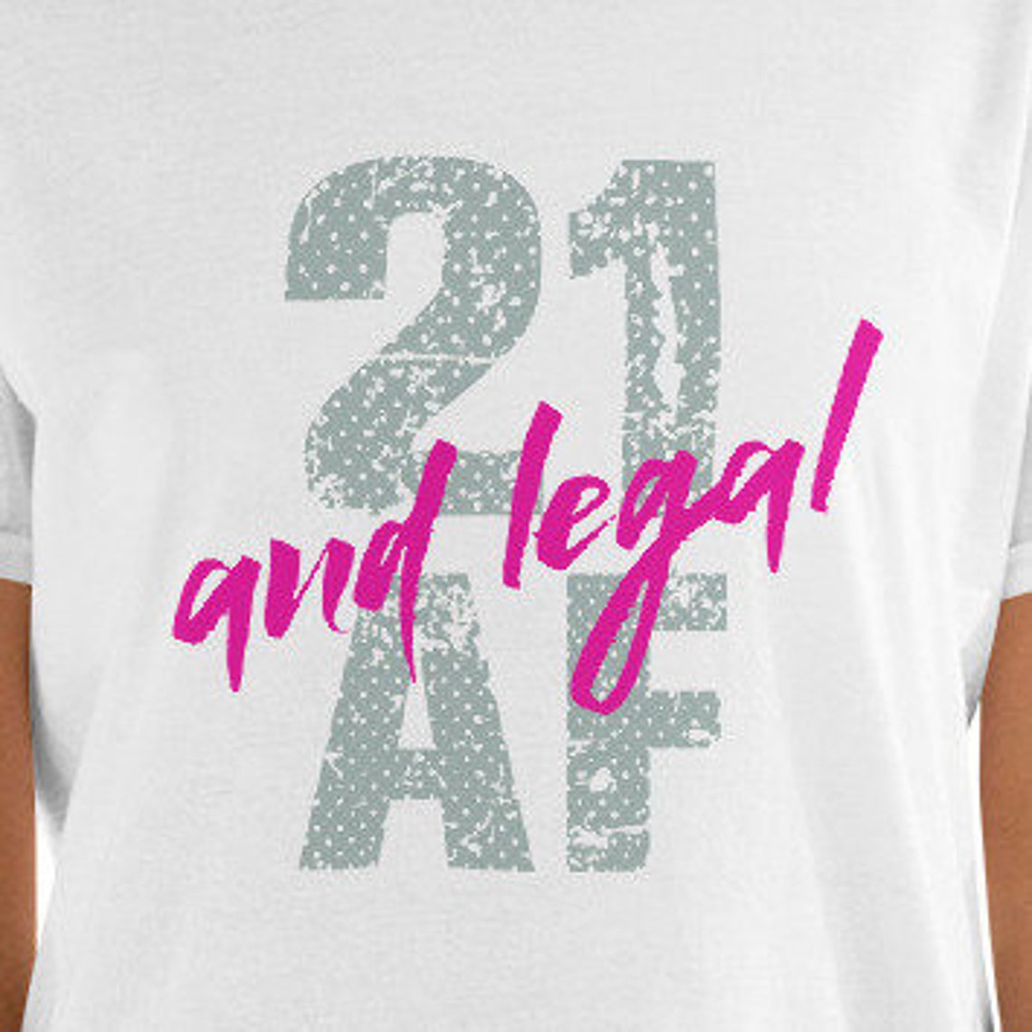 21 and legal AF 21 and legal AF perfect gift for 21st | Etsy