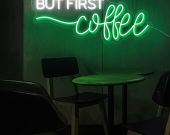 Custom Neon Signs Coffee Shop,But First Coffee Light Decor,Kitchen Wall Art,Cafe Neon Decoration,Cafe Neon Sign,Coffee led sign