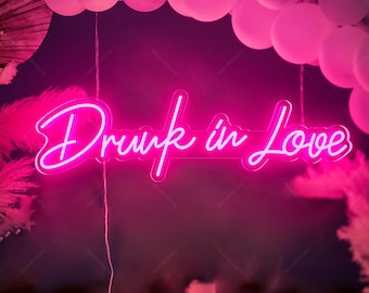 Drunk In Love Neon Sign, Neon Wedding Sign Wall Decor, Wedding Neon sign Personalized Gifts, Custom Love Sign Art, Wedding Gift for Couple