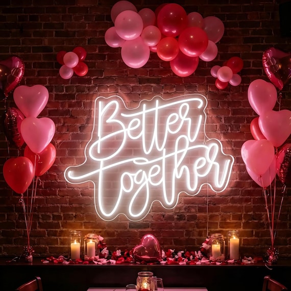 Better Together Neon Sign, Wedding Neon Sign, Party Room Garden