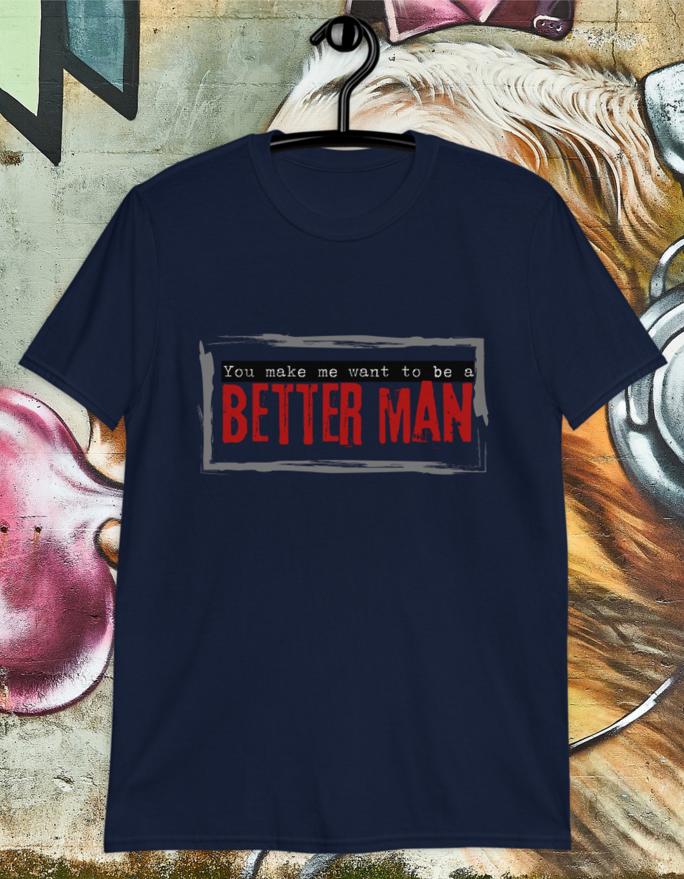 As Good as It Gets Movie Quote Shirt You Make Me Want to Be a Better