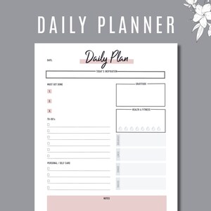 Könnte beinhalten: Ein druckbarer Tagesplaner mit Abschnitten für "Most Get Done", "To-Do's", "Personal/Self Care", "Today's Inspiration", "Gratitude", "Health & Fitness" und "Notes".