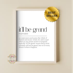 Grappige print met Ierse uitdrukking, It'll Be Grand, woondecoratie