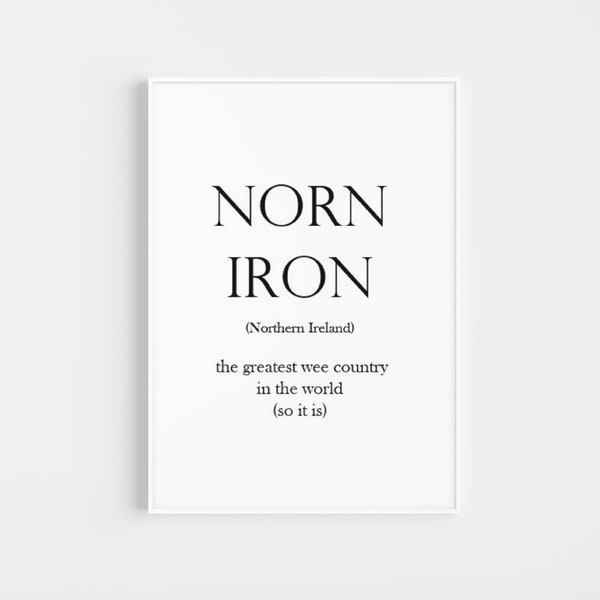 Northern Ireland Print Expression Print Northern Ireland Quote Print Home Decor Home Print For New Home Gift Irish Home Wall Print Hallway