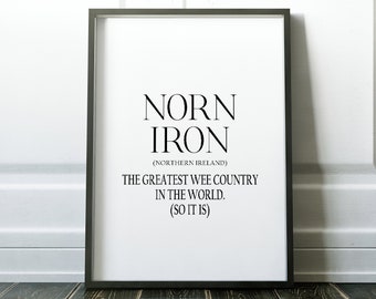 Northern Ireland Print Norn Iron Funny Wall Art Printable JPG New Home Gift Hallway Living Room Print For Home Decor Definition Print Gift