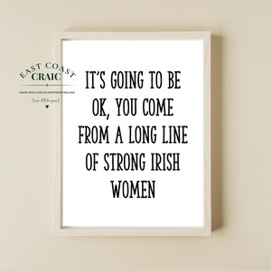 Strong Irish Women Print,  Irish Quote Wall Art, Irish Feminist Gift, Inspirational Typography Home Decor, Gift From Ireland, Giftable