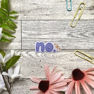 Sparkle &quot;NO&quot; - Vinyl Sticker | Weatherproof, Waterproof, Vinyl Die Cut, Laptop Sticker, Water Bottle Stickers