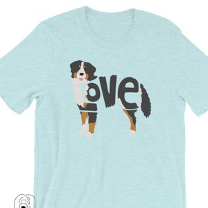 LoVe Style T-Shirt - Bernese Mountain Dog Edition