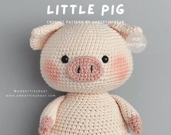 LITTLE PIG - pattern crochet - Amigurumi animal - Crochet PDF Pattern - instant download