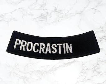 Procrastinator Premium Iron On Patch | Sew on embroidered badge jean denim jacket bag backpack procrastination cool funny saying patches