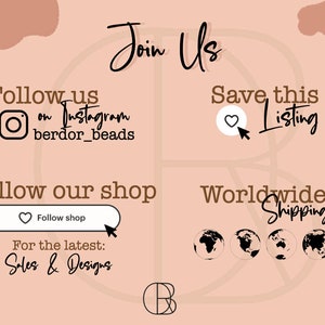 May include: A graphic with a light brown background and black text. The text says "Follow us on Instagram berdor_beads", "Follow our shop", "Follow shop", "For the latest: Sales & Designs", "Join Us", "Save this Listing", "Worldwide Shipping", and "B". There are three black globe icons and a heart icon with a white arrow pointing to it.