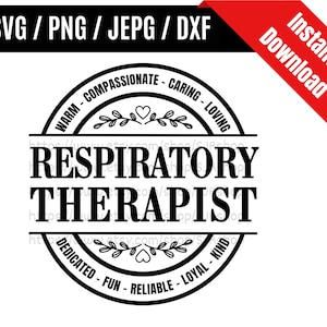 Respiratory Therapist svg / Respiratory Therapy svg / RT svg / Therapist svg / Coworker svg / Therapist Gift SVG PNG dxf & jpeg Print Files