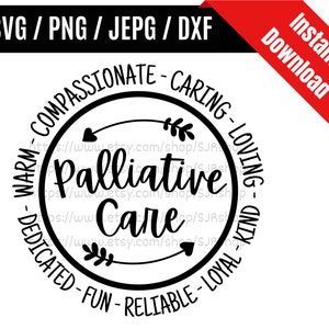 Palliative Care svg / Palliative Nurse svg / Pflegekraft Wertschätzung svg / Pflegekraft svg / Krankenschwester Geschenk Idee SVG PNG dxf & jpeg Druckdateien