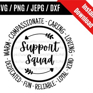 Support Squad svg / Support Team svg / Support svg / Coworker svg / Teacher Appreciation Gift SVG PNG dxf & jpeg Print Ready Files