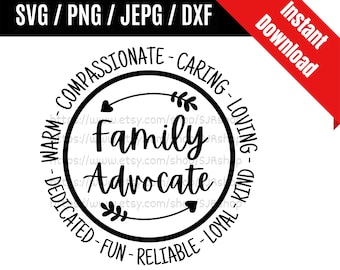 Family Advocate svg / Advocate svg /  Advocate life svg / Coworker svg / Advocate Appreciation Gift SVG PNG dxf & jpeg Print Ready Files