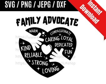 Family Advocate svg / Advocate svg /  Advocate life svg / Coworker svg / Advocate Appreciation Gift SVG PNG dxf & jpeg Print Ready Files