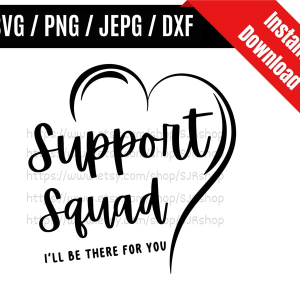 Support Squad svg / Support Team svg / Support svg / Coworker svg / Teacher Appreciation Gift SVG PNG dxf & jpeg Print Ready Files