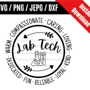 以下が含まれることがあります： 「Lab Tech」という文字が中央に書かれた黒と白の円のイラスト。円は「Warm-Compassionate-Caring-Loving-Dedicated-Fun-Reliable-Loyal-Kind」という文字で囲まれています。