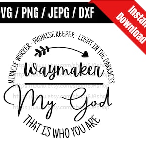 Waymaker svg / Miracle Worker svg / Promise Keeper svg / Light in The Darkness svg / Faith God Religious svg / SVG PNG dxf & jpeg Print File