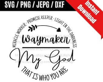 Waymaker svg / Miracle Worker svg / Promise Keeper svg / Light in The Darkness svg / Faith God Religious svg / SVG PNG dxf & jpeg Print File