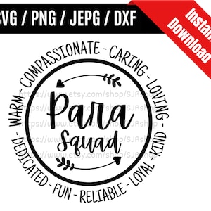 Para Squad svg / Paraprofessional svg / Para Life svg / Paraprofessional Teacher Appreciation Gift SVG PNG dxf & jpeg Print Ready Files
