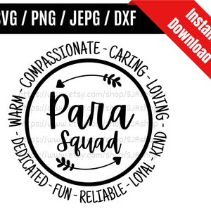 Para Squad svg / Paraprofessional svg / Para Life svg / Paraprofessional Teacher Appreciation Gift SVG PNG dxf & jpeg Print Ready Files