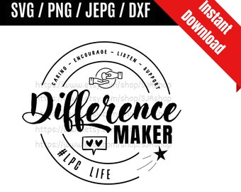 以下が含まれることがあります： 「Difference Maker」というテキストと「Caring, Encourage, Listen, Support, #LPG Life」という単語を含む円形の黒と白のグラフィックデザイン。