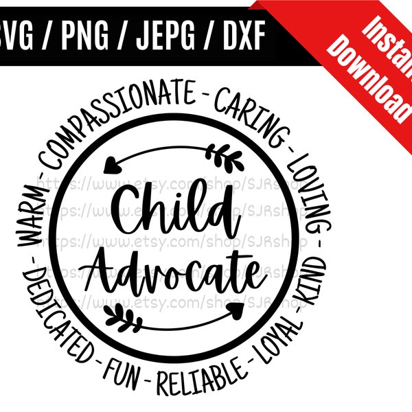 Child Advocate svg / Advocate svg / Advocate life svg / Coworker svg / Advocate Appreciation Gift SVG PNG dxf & jpeg Print Ready Files