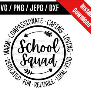 School Squad svg / School Team svg / School Life svg / Back To School / School Staff Appreciation Gift SVG PNG dxf & jpeg Print Ready Files