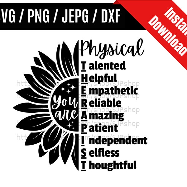 You Are Physical Therapist svg / Sunflower svg / Physical Therapy svg / PT svg / Coworker svg / Therapist Gift SVG PNG dxf & jpeg Print File