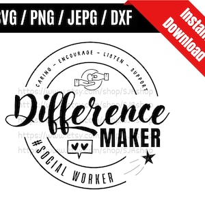 Può includere: Grafica in bianco e nero con il testo "Difference Maker" e "#Social Worker" in un cerchio. La grafica include anche un cuore, mani e una stella.
