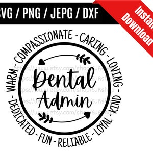 Dental Admin svg / Dental Coordinator svg / Dentist Office svg / Dentist svg / Appreciation Dental Gifts SVG PNG dxf & jpeg Print Ready File
