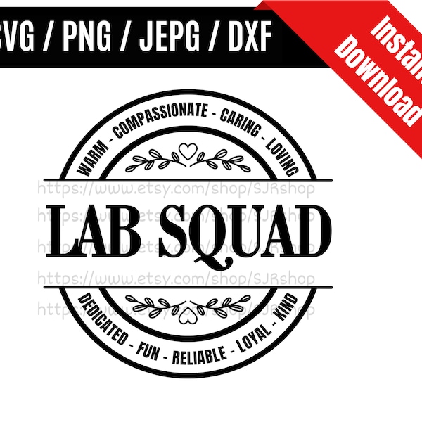 Lab Squad svg / Lab Team svg / Lab Life svg / Lab tech svg / Lab Worker / Lab Staff Appreciation Gift SVG PNG dxf & jpeg Print Ready Files