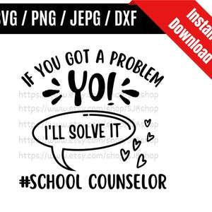 School Counselor svg / Counselor svg / Coworker svg / Back to School svg / Teacher svg / Services Gift SVG PNG dxf & jpeg Print Ready Files