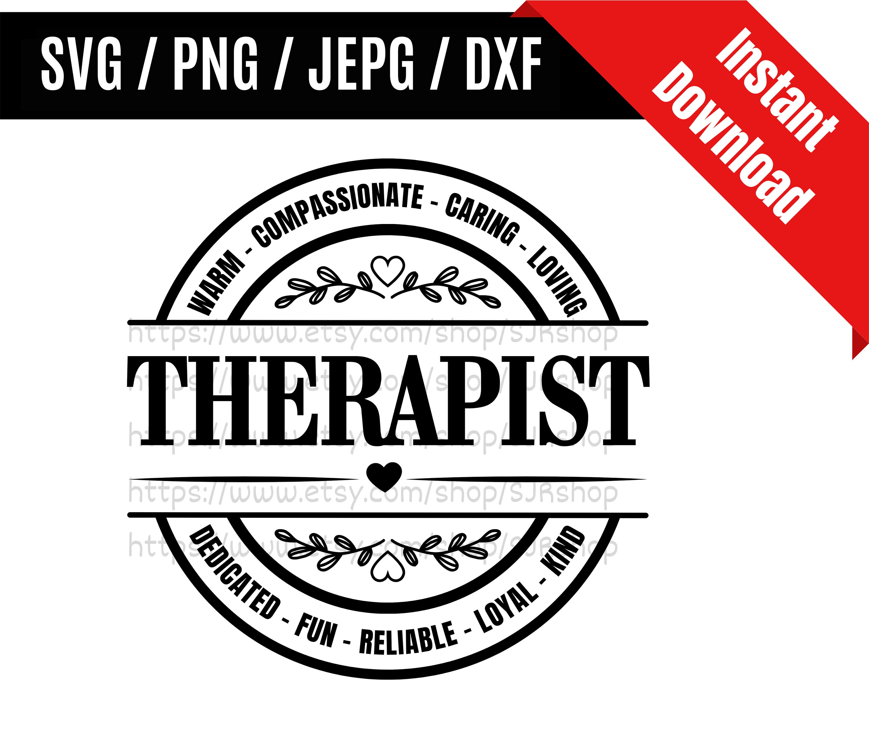 Therapist svg / Therapy svg / Therapist Appreciation / Healthcare svg / Coworker svg / Therapist Gift SVG PNG dxf & jpeg Print Ready Files