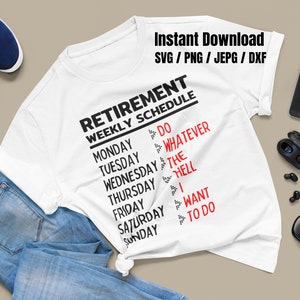 Retirement Weekly Schedule Svg / Funny Weekly Svg / Retirement | Etsy