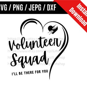 Volunteer Squad svg / Volunteer Work svg / Charity svg / Healthcare Worker svg / Volunteer Worker Gift SVG PNG dxf & jpeg Print Ready Files