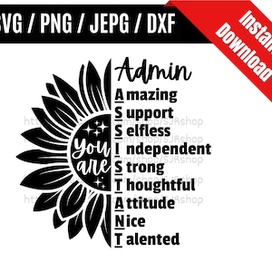 Könnte beinhalten: Schwarzweißes Grafik eines Sonnenblumen mit dem Wort "Admin" und dem Akronym "ASSISTANT", das vertikal ausgeschrieben ist, wobei jeder Buchstabe ein positives Adjektiv darstellt. Die Worte "You are" befinden sich in der Mitte der Sonnenblume.