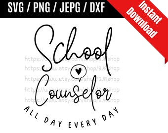 School Counselor svg / Counselor svg / Coworker svg / Back to School svg / Teacher svg / Services Gift SVG PNG dxf & jpeg Print Ready Files